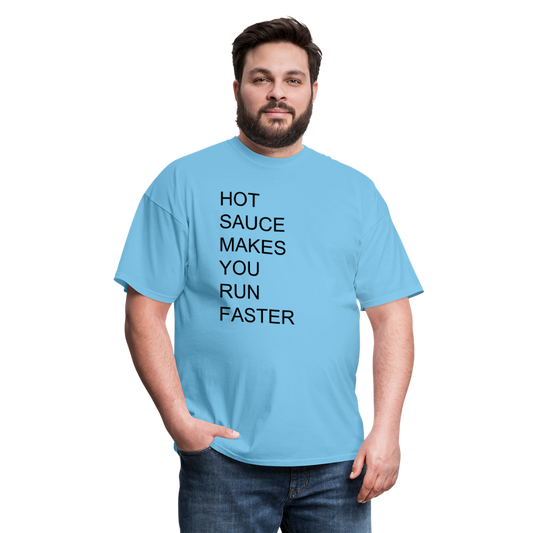 Hot Sauce Makes You Run Faster T Shirt - aquatic blue
