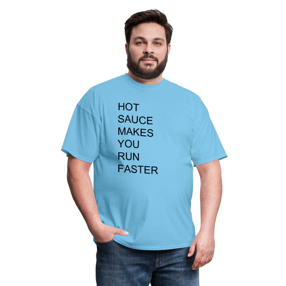 Hot Sauce Makes You Run Faster T Shirt - aquatic blue